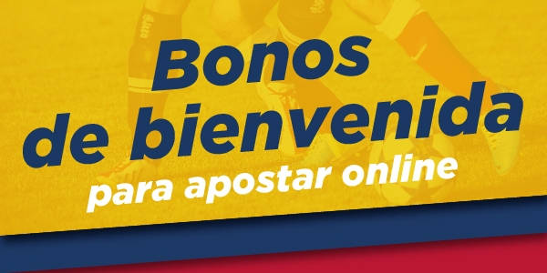 Bonos de bienvenida - Bonos de Apuestas Online Colombia