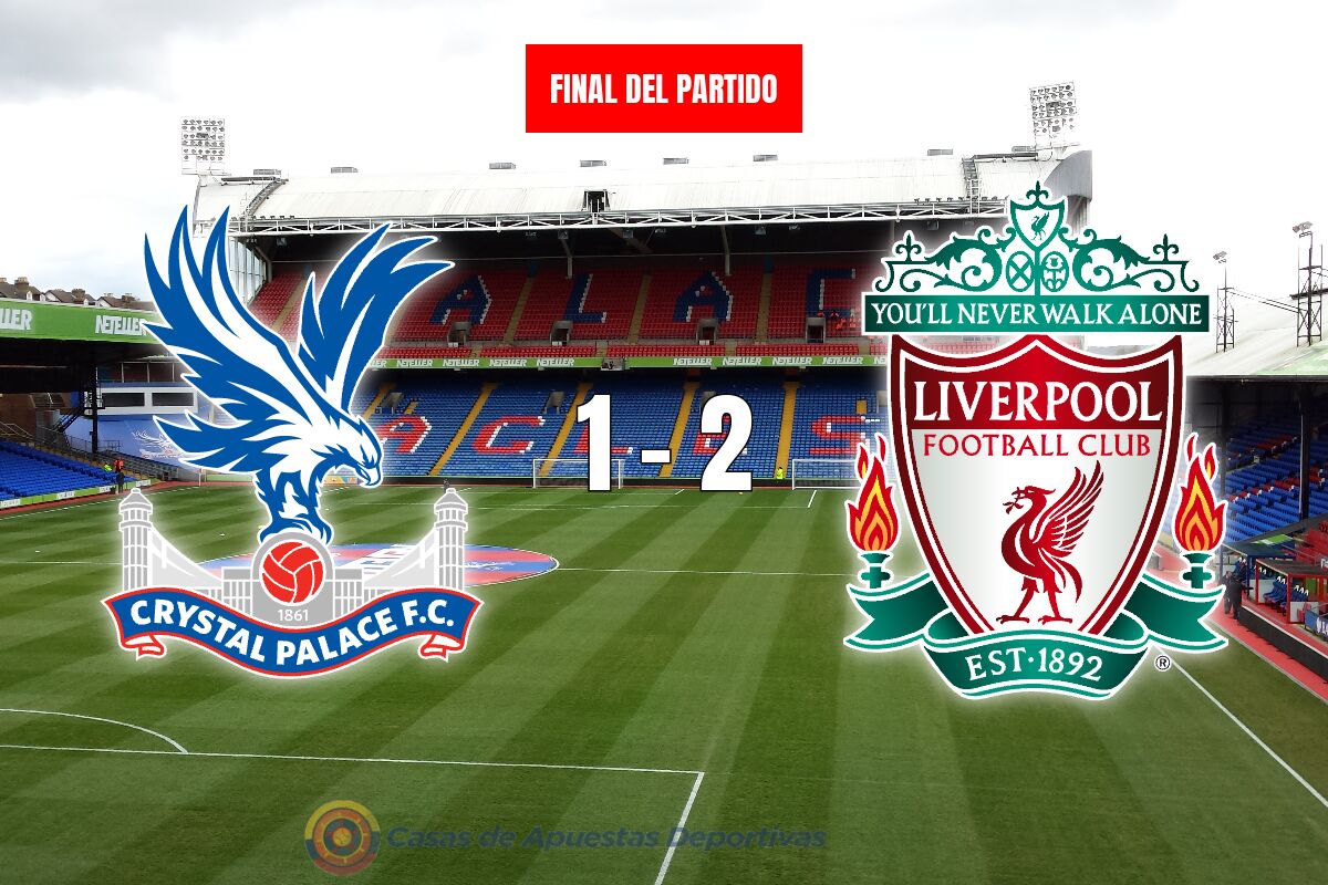 Crystal Palace 1-2 Liverpool – Los Reds escalan a la cima con agónica remontada