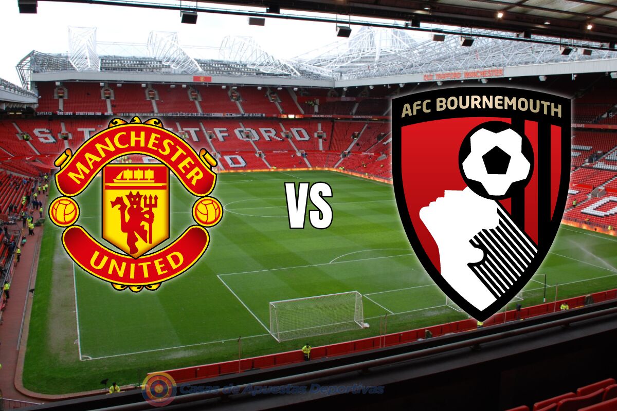 Manchester United vs Bournemouth – duelo con mucha presión